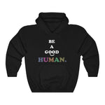 Load image into Gallery viewer, Good Human. Unisex Premium Hoodie
