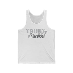 TRUST THE PROCESS- Unisex Jersey Tank