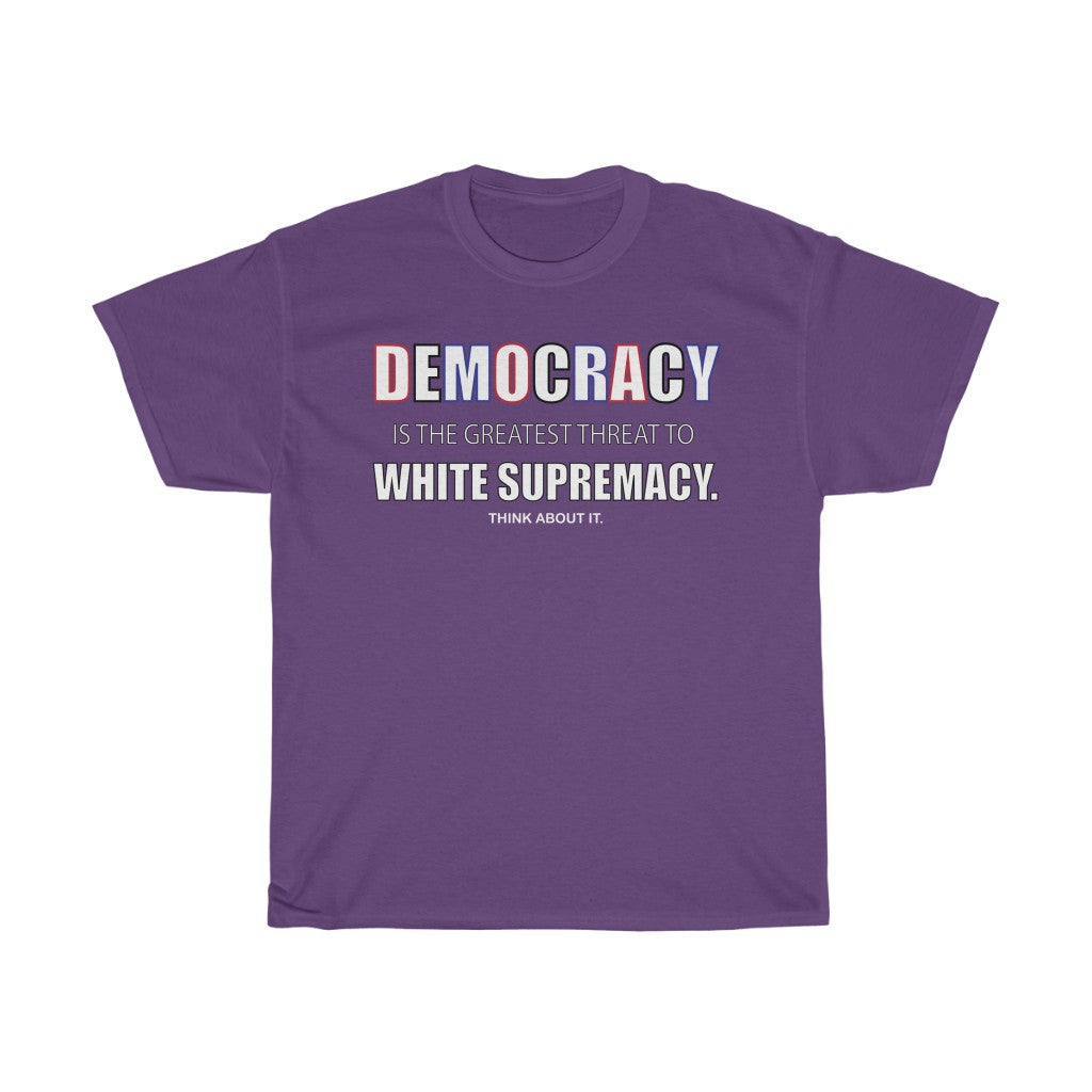 DEMOCRACY- Unisex Heavy Cotton Tee