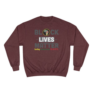 BLM- Premium Champion Sweatshirt