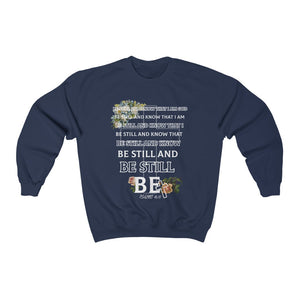 BE STILL-Unisex Crewneck Sweatshirt