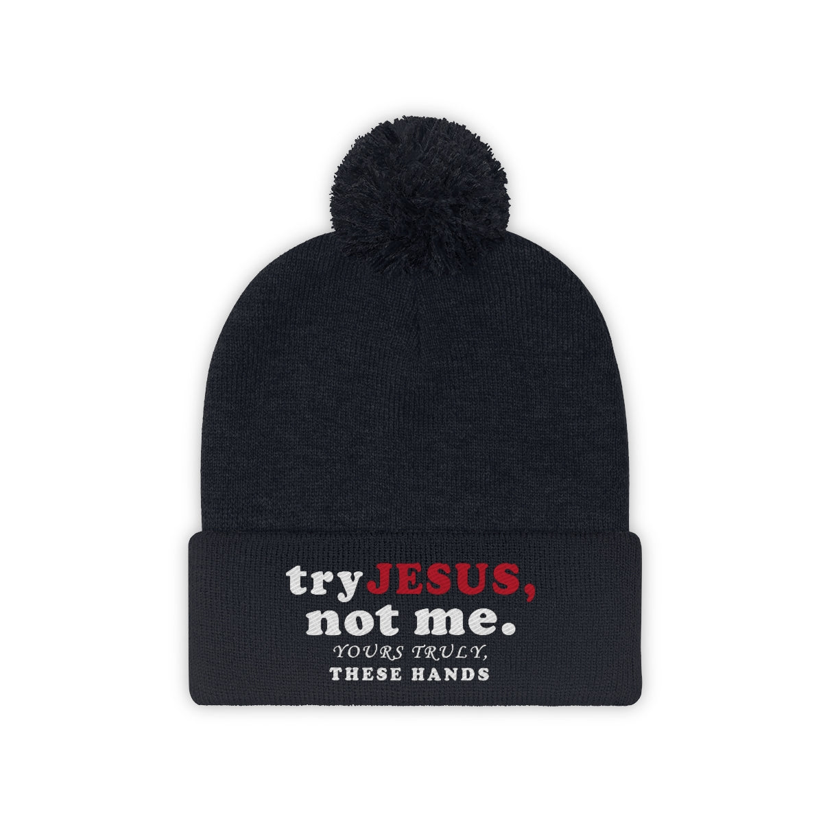 TRY JESUS- Pom Pom Beanie