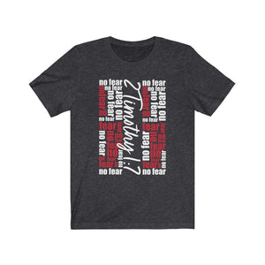 NOFEAR-Unisex Sleeve Tee