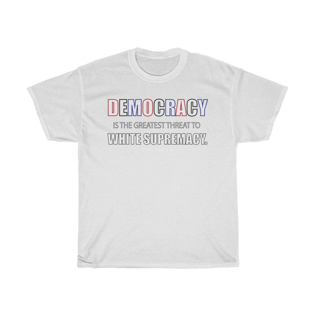 DEMOCRACY- Unisex Heavy Cotton Tee