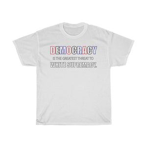 DEMOCRACY- Unisex Heavy Cotton Tee