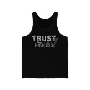 TRUST THE PROCESS- Unisex Jersey Tank