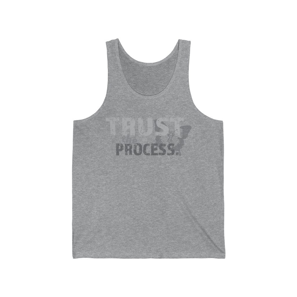 TRUST THE PROCESS- Unisex Jersey Tank