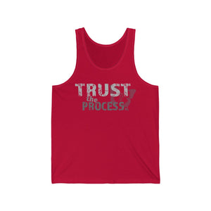 TRUST THE PROCESS- Unisex Jersey Tank