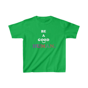 GOOD HUMAN- Kids Tee