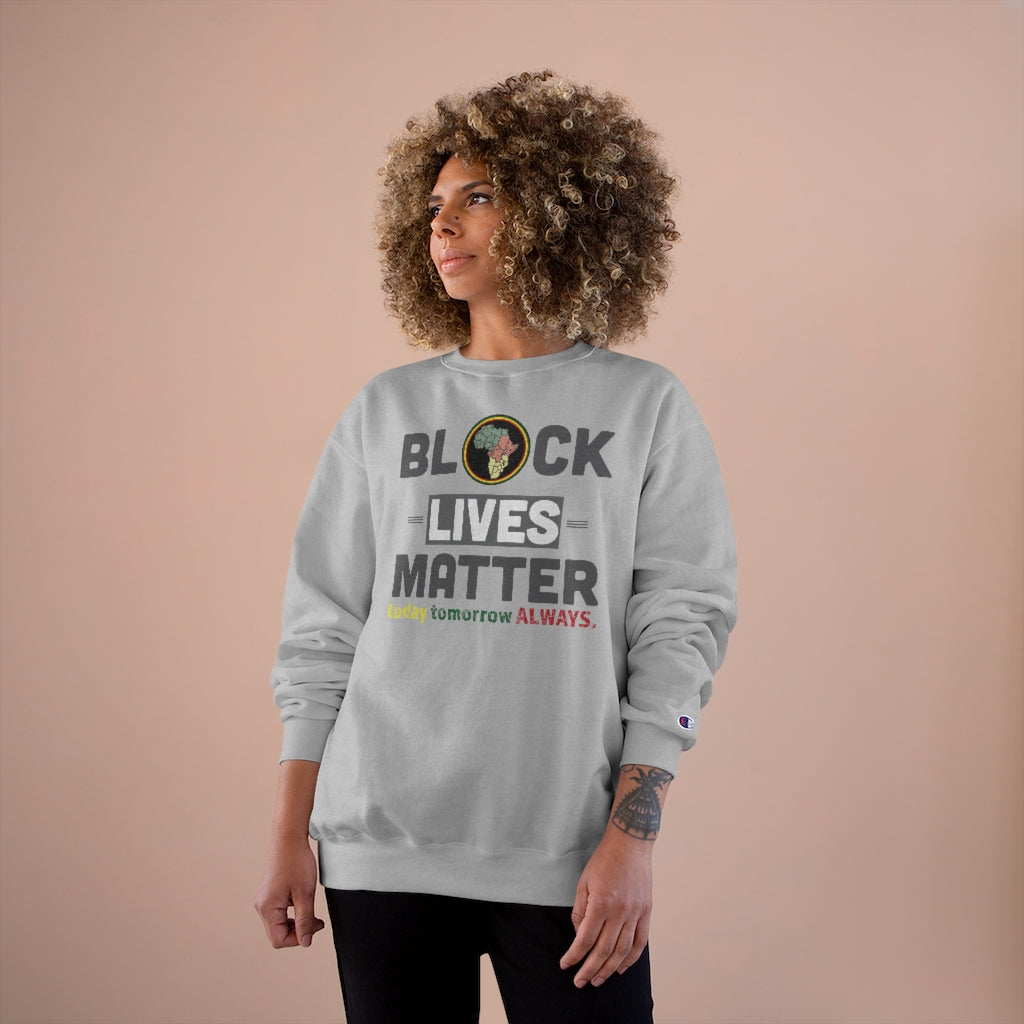 BLM- Premium Champion Sweatshirt