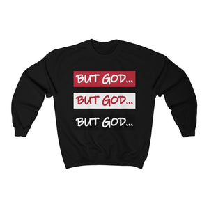 BUT GOD- Unisex Heavy Blend™ Crewneck Sweatshirt