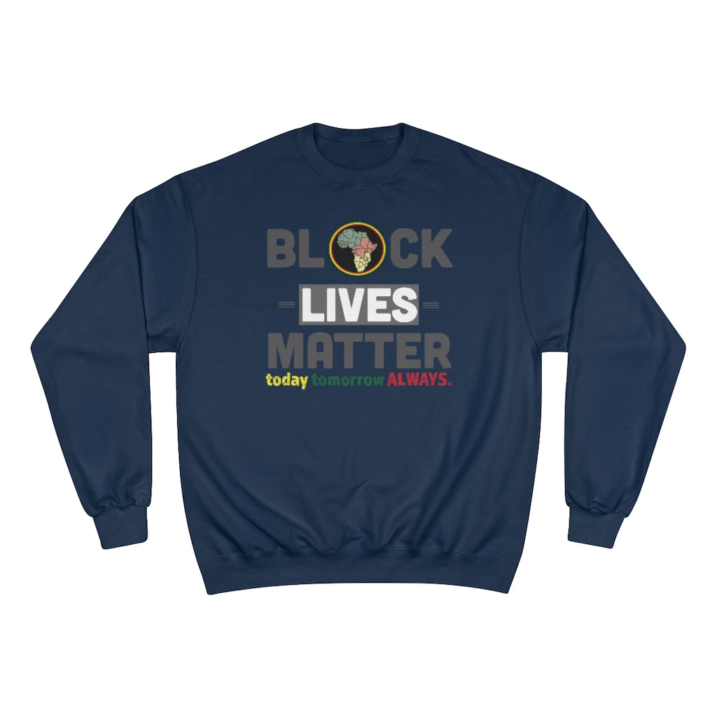 BLM- Premium Champion Sweatshirt
