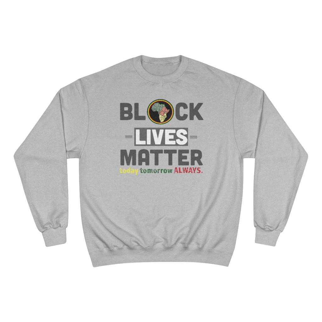 BLM- Premium Champion Sweatshirt