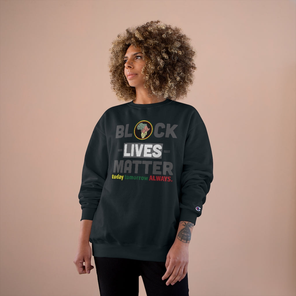 BLM- Premium Champion Sweatshirt