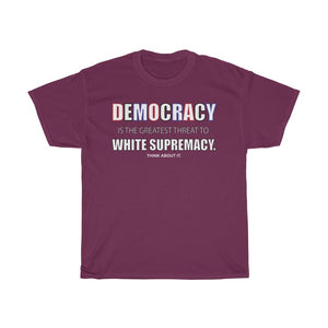DEMOCRACY- Unisex Heavy Cotton Tee