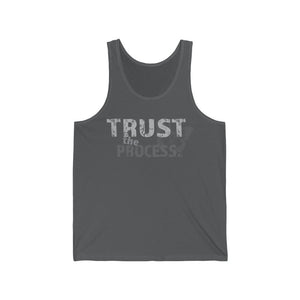 TRUST THE PROCESS- Unisex Jersey Tank