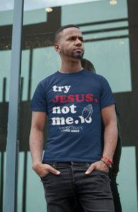 TRY JESUS- Unisex Short Sleeve Tee