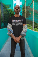 Load image into Gallery viewer, DEMOCRACY- Unisex Heavy Cotton Tee
